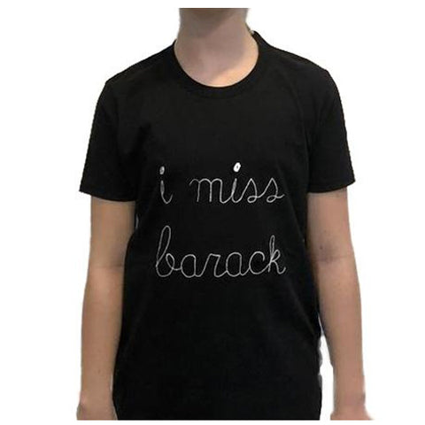 Youth and baby I miss Barack black T-Shirt W/ White Embroidery