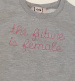 Youth the future is female embroidered sweatshirt